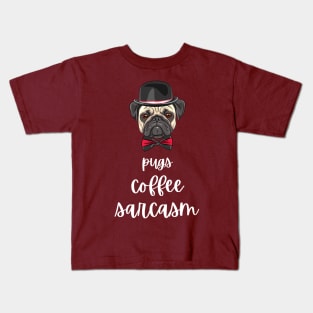 Pugs Coffee Sarcasm Kids T-Shirt